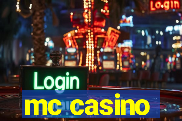 mc casino