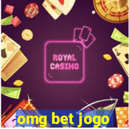 omg bet jogo