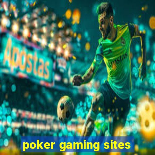 poker gaming sites