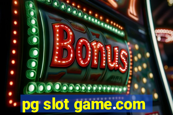 pg slot game.com