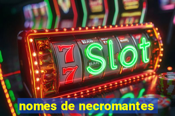 nomes de necromantes