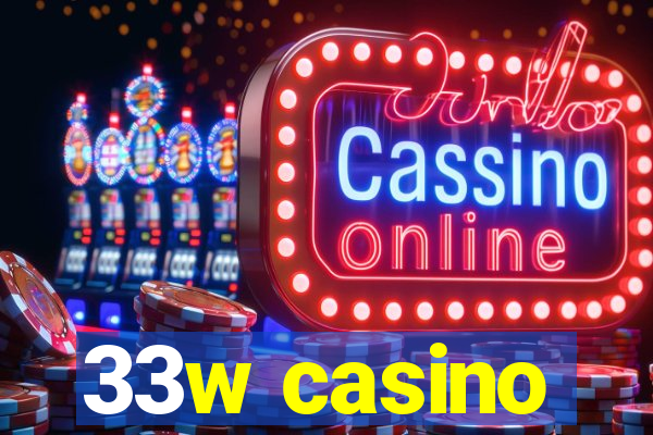 33w casino