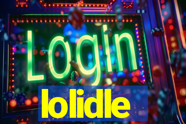 lolidle