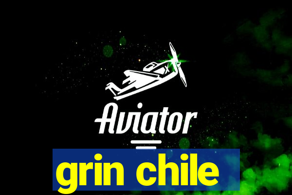 grin chile