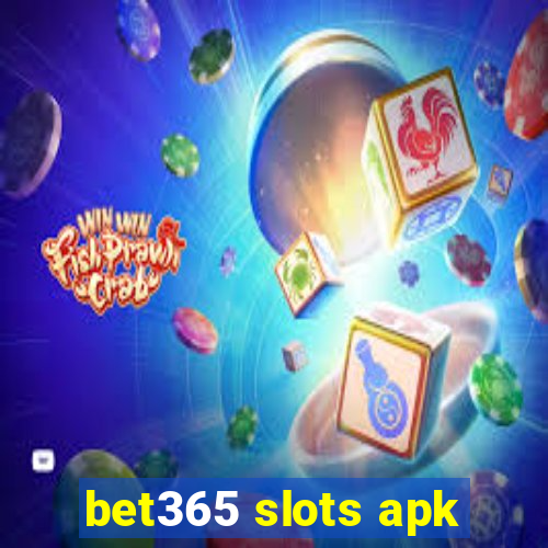 bet365 slots apk