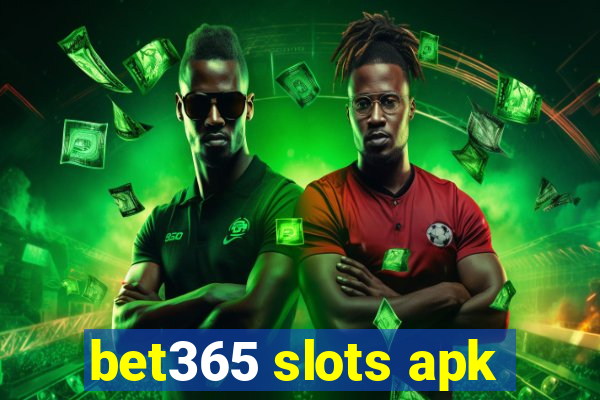 bet365 slots apk