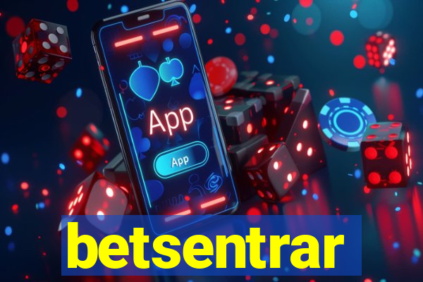 betsentrar