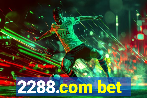 2288.com bet