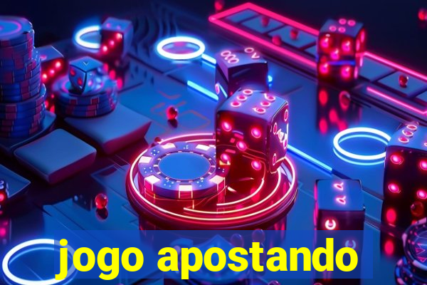 jogo apostando