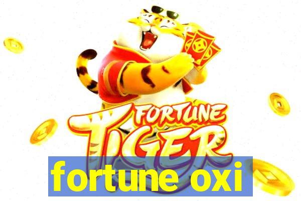 fortune oxi