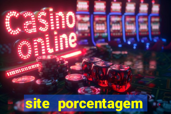 site porcentagem jogos slot