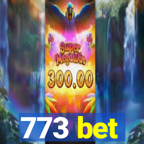 773 bet