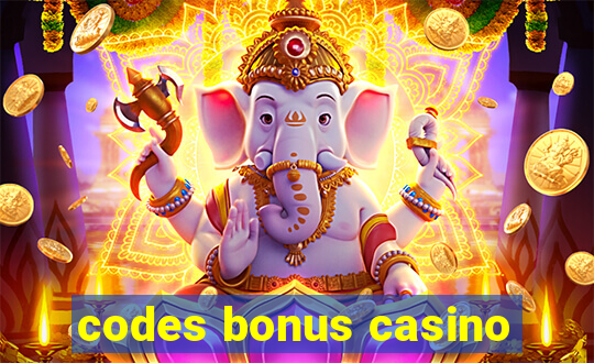 codes bonus casino