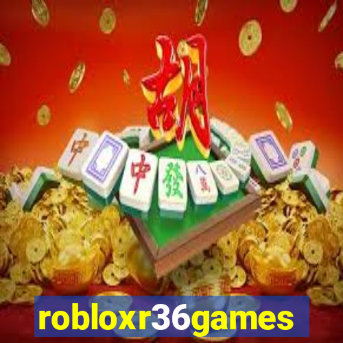 robloxr36games