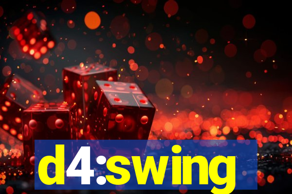 d4:swing