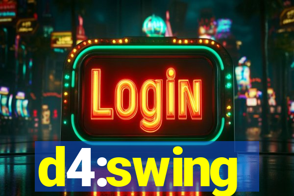 d4:swing