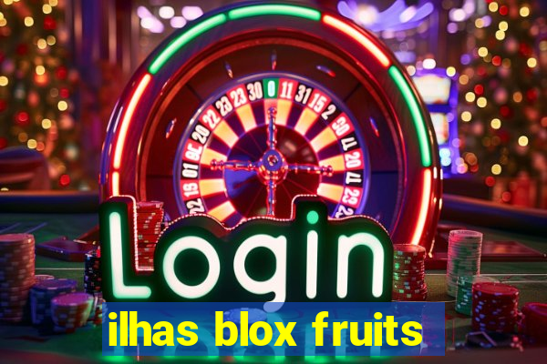 ilhas blox fruits