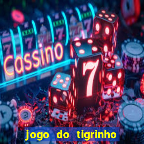 jogo do tigrinho depósito de 1 real