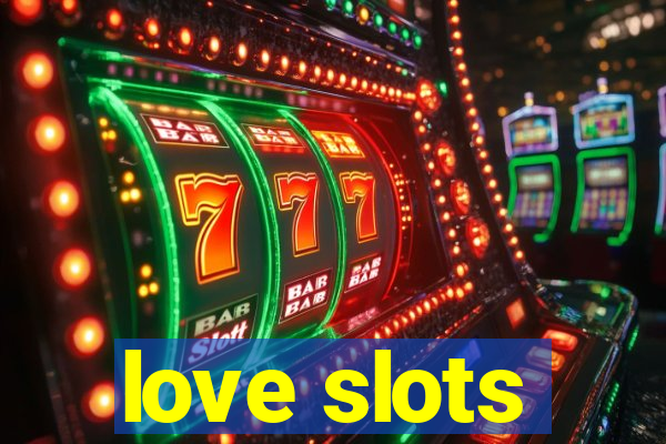 love slots