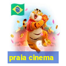 praia cinema