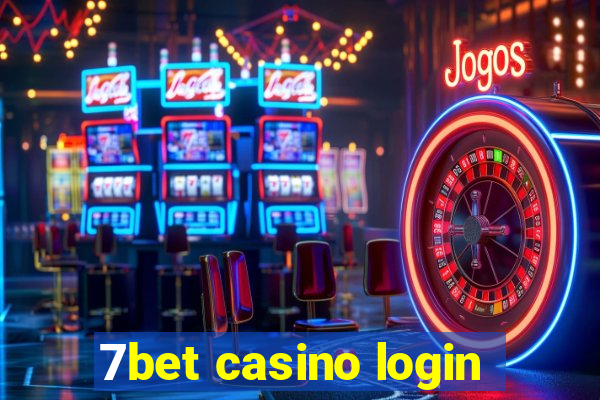 7bet casino login