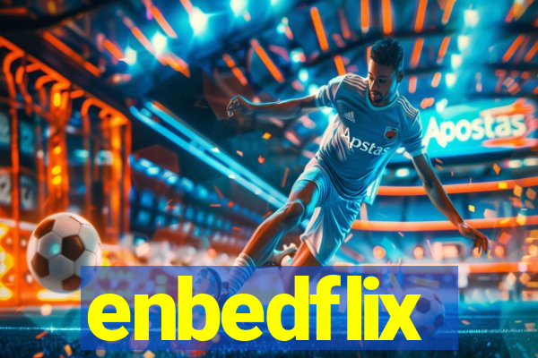 enbedflix