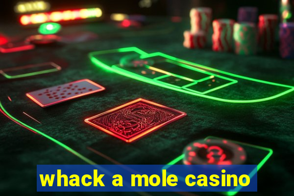 whack a mole casino