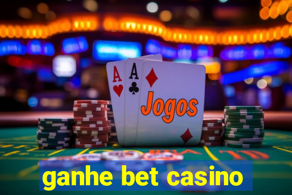 ganhe bet casino