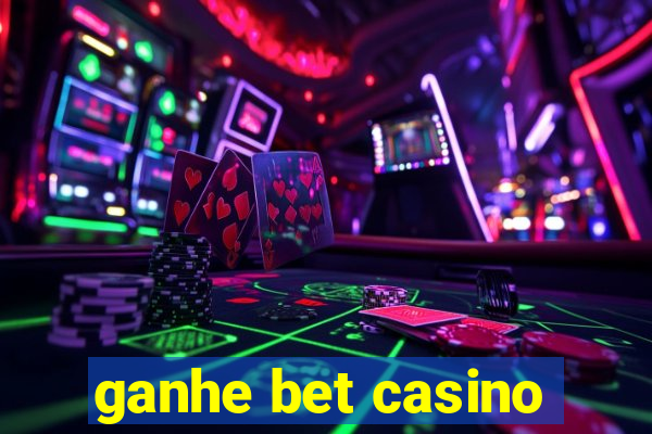 ganhe bet casino