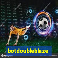 botdoubleblaze