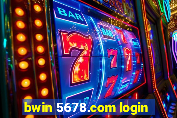 bwin 5678.com login