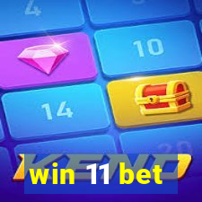 win 11 bet