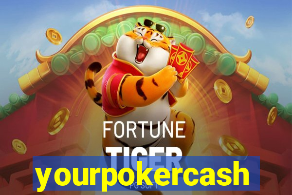 yourpokercash