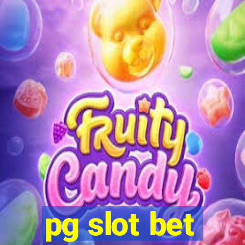 pg slot bet