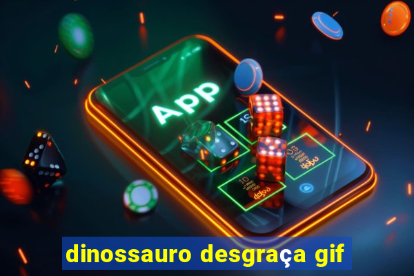 dinossauro desgraça gif