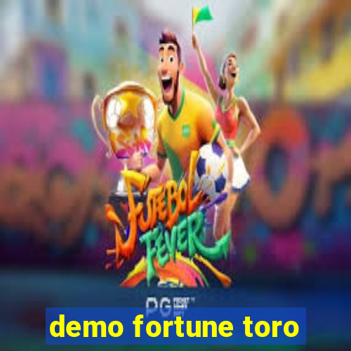 demo fortune toro