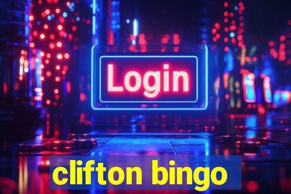 clifton bingo