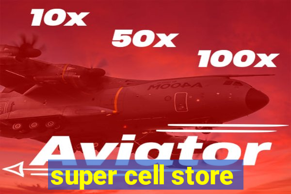 super cell store