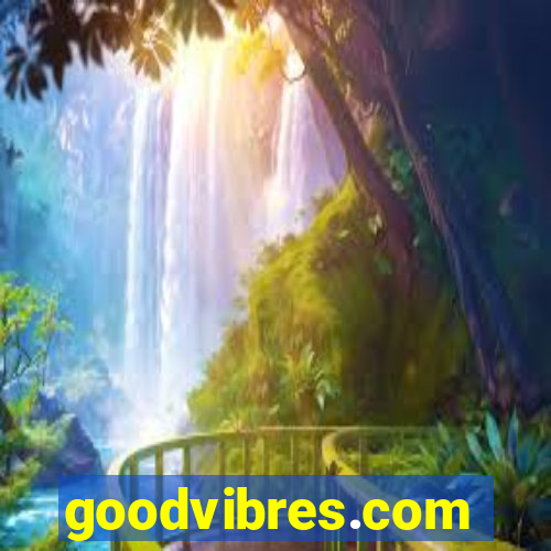 goodvibres.com