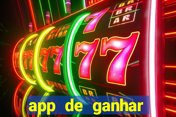 app de ganhar dinheiro slots