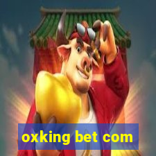 oxking bet com