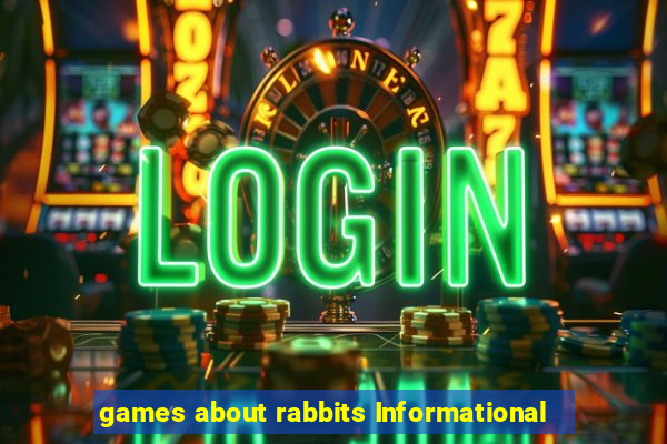 games about rabbits Informational