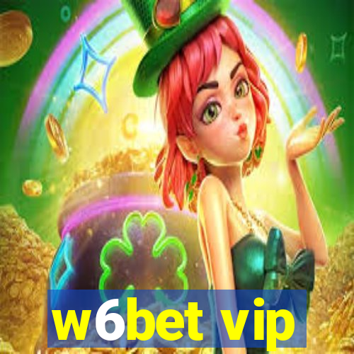 w6bet vip