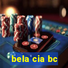 bela cia bc