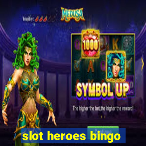 slot heroes bingo