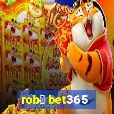 rob么 bet365