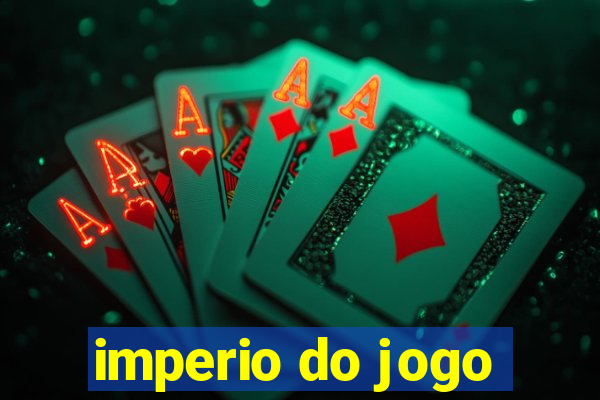 imperio do jogo