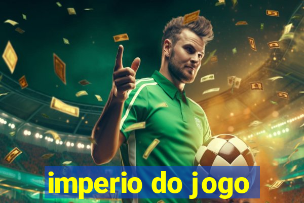 imperio do jogo