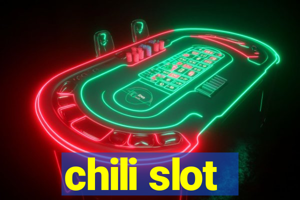 chili slot