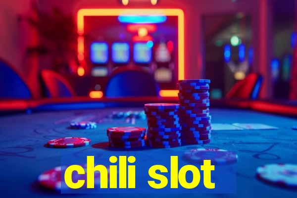 chili slot